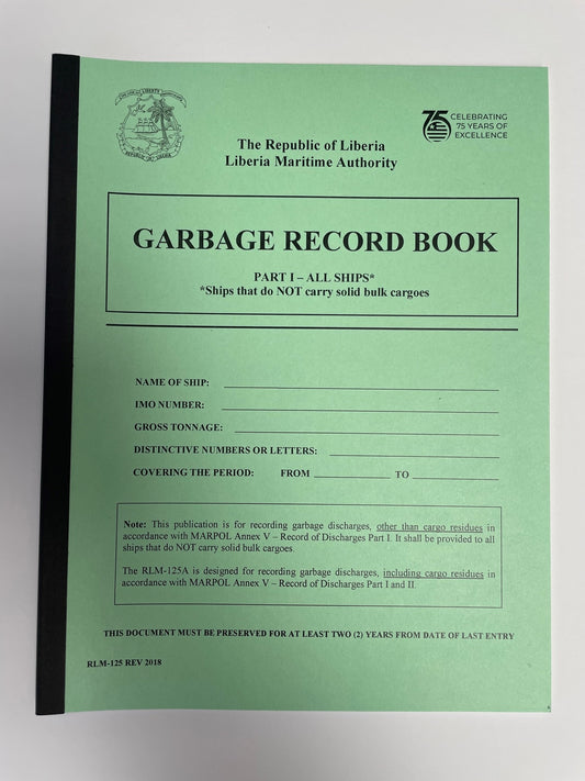 Liberian Logbooks - MARPOL Annex V - Garbage Record Book (Part I) (RLM 125)